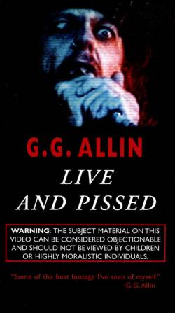 GG Allin : Live and Pissed